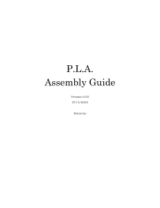 P.L.A. V1.1 Assembly Guide