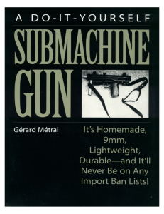 Submachine Gun Its Homemade 9mm