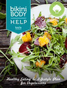 Bikini Body. H.E.L.P - Healthy Nutrition and Lifestyle Plan for Vegetarians (Itsines Kayla.) (z-lib.org)