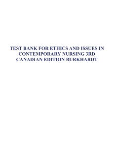 Nursing Ethics Test Bank, 3rd Canadian Edition