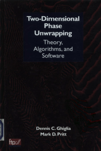 [1998] Two Dimensional Phase Unwrapping-Theory Algorithms and Software