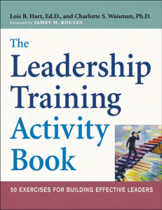 The Leadership Training Activity Book 50 Exercises for Building Effective Leaders (Lois B. Hart, Charlotte S. Waisman) (Z-Library)