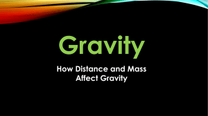 Day 6 - Force and Motion - How Distance and Mass Affect Gravity Power Point