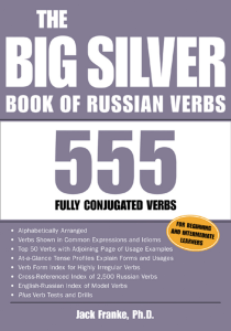 Jack Franke - The Big Silver Book of Russian Verbs  555 Fully Conjugated Verbs