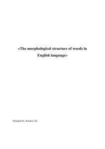 The morphological structure of words in English language (2)