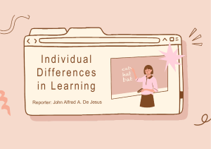 Individual Differences in Learning DE JESUS