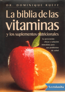 La biblia de las vitaminas y los suplementos nutricionales - Dominique Rueff