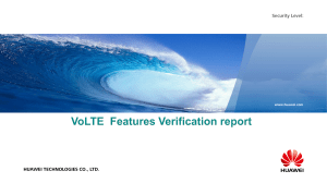 345762512-VoLTE-Feature-Verification-Report-v2-0-PPT