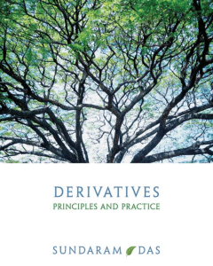 Sundaram, Rangarajan and Das, Sanjiv, 2016, Derivatives Principles