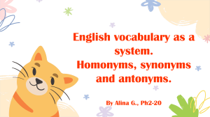 Homonyms, synonyms, antonyms