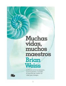 Muchas vidas, muchos maestros (Spanish Edition) (Brian Weiss [Weiss, Brian]) (z-lib.org)