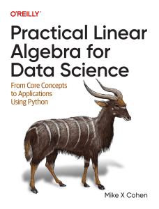 Practical Linear Algebra for Data Science  From Core Concepts to Applications Using Python