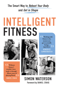 Intelligent Fitness The Smart Way to Reboot Your Body  Get in Shape (Simon Waterson) (Z-Library)