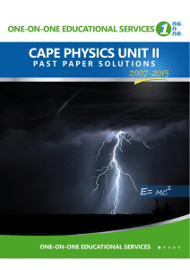 CAPE Physics Unit II Past Paper Solutions 2007-2015