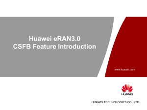 250602216-Huawei-ERAN3-0-CSFB-Feature-Introduction