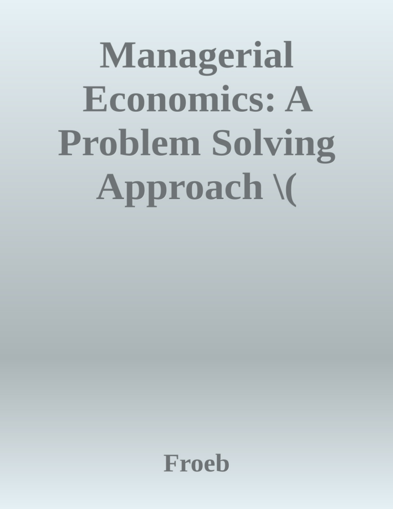 managerial economics a problem solving approach froeb pdf