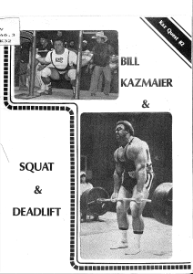Bill Kazmaier - Squat and Deadlift