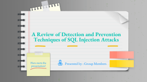 A Review of Detection and Prevention Techniques of SQL Injection