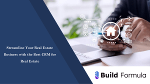 Streamline Your Real Estate Business with the Best CRM for Real Estate — Build Formula