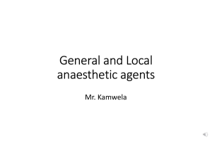 GENERAL & LOCCAL ANASTHETIC DRUGS