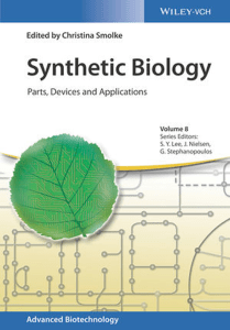 Synthetic Biology Parts, Devices and Applications by Christina Smolke, Sang Yup Lee, Jens Nielsen, Gregory Stephanopoulos (z-lib.org)