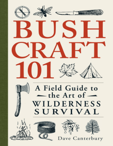 Bushcraft 101  A Field Guide to the Art of Wilderness Survival ( PDFDrive )