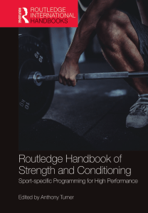 Routledge Handbook of Strength and Conditioning Sport-Specific Programming for High Performance (Anthony Turner) (z-lib.org)