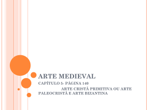 CONECTA- CAPÍTULO 5- ARTE MEDIEVAL (bizantina)
