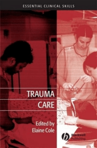 Trauma Care  Initial Assessment and Management in the Emergency Department (Essential Clinical Skills for Nurses) ( PDFDrive )