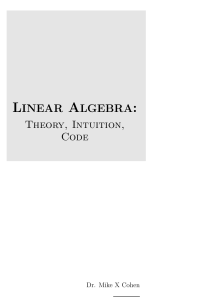 Linear Algebra-Theory, Intuition, Code by Mike X Cohen