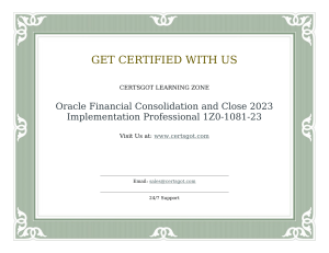 Oracle Financial Consolidation and ClOracle Financial Consolidation and Close 2023 Implementation Professional 1Z0-1081-23ose 2023 Implementation Professional 1Z0-1081-23