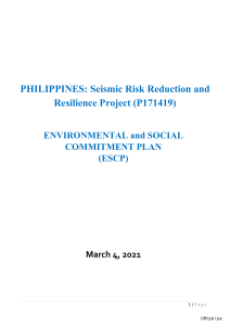 PHILIPPINES Seismic Risk Reduction and Resilience Project P171419 ENVIRONMENTAL and SOCIAL COMMITMENT PLAN