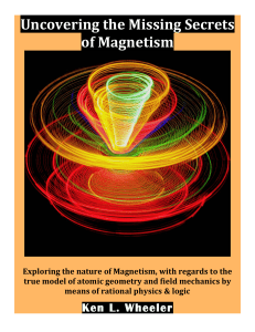 Ken wheeler Exploring the Nature of Magnetism