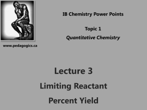 2011topic01-lecture3-limitingreactantandpercentyield-111114210445-phpapp02