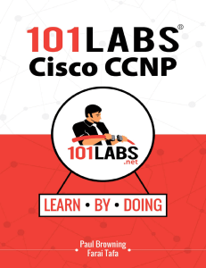 Paul Browning - 101 Labs - Cisco CCNP Enterprise  Hands-on Labs for the CCNP 350-401 ENCOR 300-410 ENARSI Exams-Reality Press Ltd. (July 22 2020) (2020)