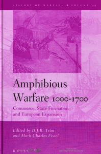 Amphibious Warfare 1000-1700 Commerce, State Formation and European Expansion