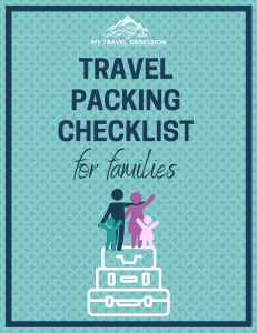 Travel Packing Checklists for families