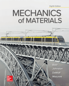 Ferdinand P. Beer, E. Russell Johnston Jr., John T. DeWolf, David F. Mazurek - Mechanics of Materials, 8th Edition-McGraw-Hill (2018)