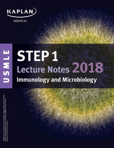 KAPLAN USMLE STEP 1 LECTURE NOTES 2018 IMMUNOLOGY and MICROBIOLOGY