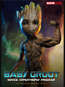 Baby Groot Beginner Training Program for Hypertrophy