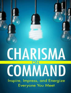 Charisma on Command Inspire, Impress, and Energize Everyone You Meet ( PDFDrive )