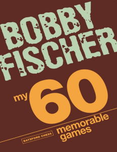 My-60-Memorable-Games-By-Bobby-Fischer