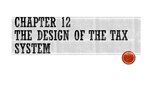 CHAPTER 12 THE DESIGN OF THE TAX SYSTEM