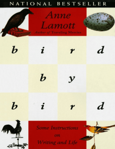 Bird by Bird: Writing & Life Advice by Anne Lamott