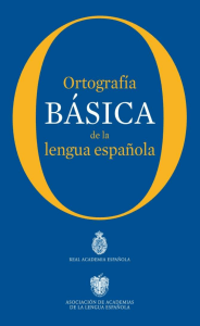 Ortografía Básica de la Lengua Española