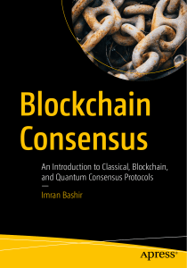 Imran Bashir - Blockchain Consensus  An Introduction to Classical, Blockchain, and Quantum Consensus Protocols-Apress (2022)