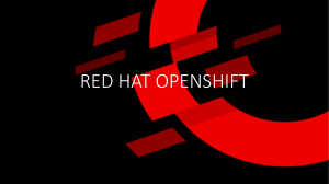 RED HAT OPENSHIFT 