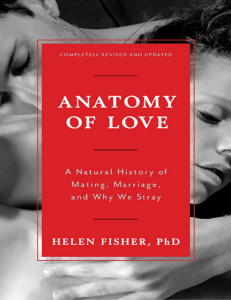 Anatomy of Love: Mating, Marriage, and Why We Stray