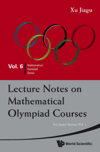 Lecture Notes on Mathematical Olympiad Courses For Junior Section, Vol. 1