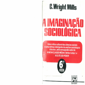 MILLS, C. Wright. A imaginação sociológica completo(1)